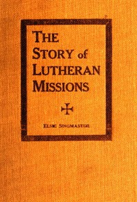 The Story of Lutheran Missions