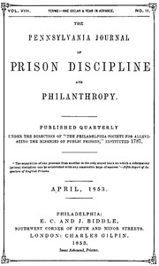 The Pennsylvania Journal of Prison Discipline and Philanthropy (Vol. VIII, No. II, April 1853)