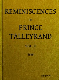 Reminiscences of Prince Talleyrand, Volume 2 (of 2)