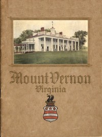 An Illustrated Handbook of Mount Vernon, the Home of Washington