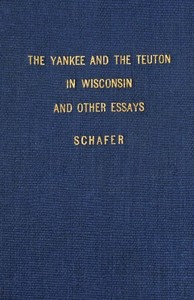The Yankee and the Teuton in Wisconsin