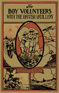 The Boy Volunteers with the British Artillery