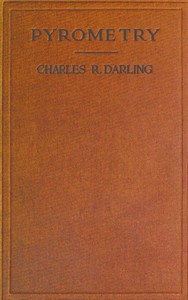 Pyrometry: A Practical Treatise on the Measurement of High Temperatures