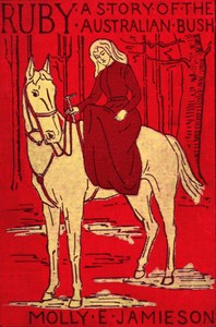 Ruby: A Story of the Australian Bush