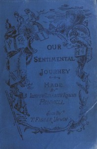 Our sentimental journey through France and Italy A new edition with Appendix
