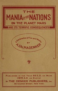 The Mania of the Nations on the Planet Mars and its Terrific Consequences  A Combination of Fun and Wisdom