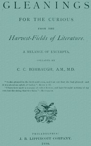 Gleanings from the Harvest-Fields of Literature: A Melange of Excerpta