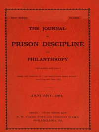 The Journal of Prison Discipline and Philanthropy (New Series, No. 40, January 1901)