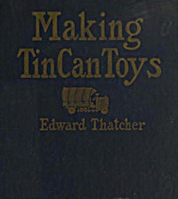 Making Tin Can Toys