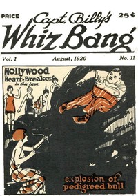 Captain Billy's Whiz Bang, Vol 1, No. 11, August, 1920  America's Magazine of Wit, Humor and Filosophy