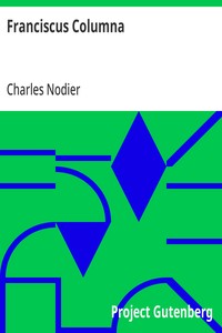 Franciscus Columna The Last Novella of Charles Nodier