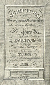 Scriptural and Hieroglyphic Observations which were foretold in the years of 1750 & 1792  To which is added a singular account of the emigration of the Jews in 1812