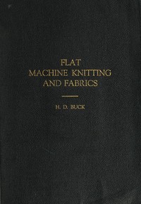 Flat Machine Knitting and Fabrics