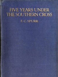 Five Years Under the Southern Cross: Experiences and Impressions