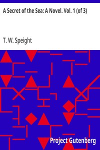 A Secret of the Sea: A Novel. Vol. 1 (of 3)