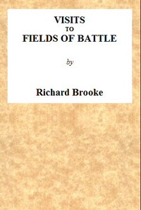 Visits to Fields of Battle, in England, of the Fifteenth Century  to which are added, some miscellaneous tracts and papers upon archæological subjects