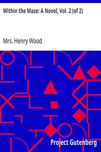 Within the Maze: A Novel, Vol. 2 (of 2)