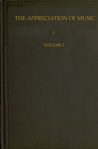 The Appreciation of Music - Vol. 1 (of 3)