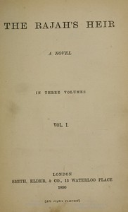 The Rajah's Heir A Novel in 3 volumes