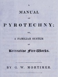A manual of pyrotechny