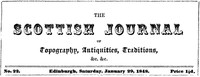 The Scottish Journal of Topography, Antiquities, Traditions, &c., Vol. I, No. 22, January 29, 1848