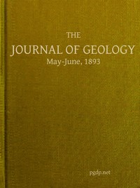 The Journal of Geology, May-June 1893  A Semi-Quarterly Magazone of Geology and Related Sciences