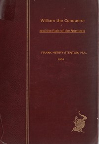 William the Conqueror and the Rule of the Normans