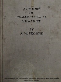 A History of Roman Classical Literature.