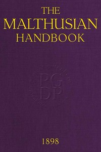 The Malthusian Handbook  Designed to Induce Married People to Limit Their Families Within Their Means.