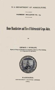 Home Manufacture and Use of Unfermented Grape Juice