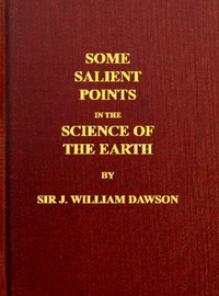 Some Salient Points in the Science of the Earth