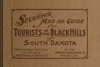Souvenir Map and Guide for Tourists in the Black Hills of South Dakota Maps prepared especially for the use of Automobile Tourists