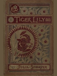 Tiger Lily, and Other Stories