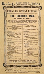 The Electric Man  Being the One Act Version of the Three Act Farcical Comedy of the Same Name