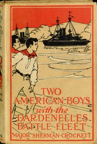 Two American Boys with the Dardanelles Battle Fleet
