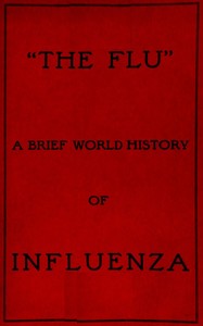 "The Flu": a brief history of influenza in U.S. America, Europe, Hawaii