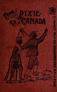 From Dixie to Canada: Romances and Realities of the Underground Railroad