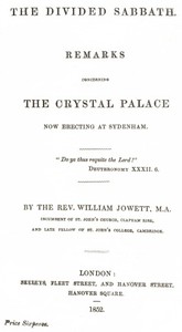 The Divided Sabbath remarks concerning the Crystal Palace now erecting at Sydenham