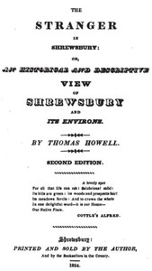 The Stranger in Shrewsbury  or, an historical and descriptive view of Shrewsbury and its environs