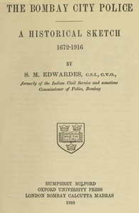 The Bombay City Police: A Historical Sketch, 1672-1916
