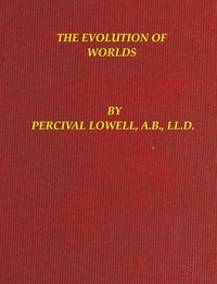 The Evolution of Worlds
