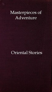 Masterpieces of Adventure—Oriental Stories
