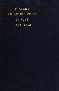 The Third Massachusetts Regiment Volunteer Militia in the War of the Rebellion, 1861-1863