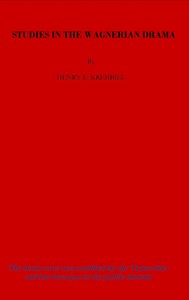 Studies in the Wagnerian Drama