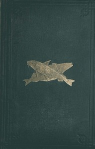 The Harvest of the Sea  A contribution to the natural and economic history of the British food fishes