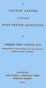 A Second Letter on the late Post Office Agitation
