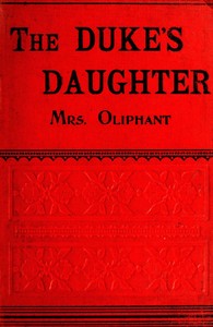 The Duke's Daughter; and, The Fugitives; vol. 1/3