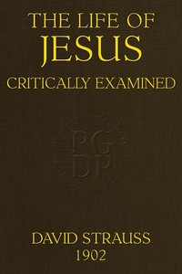 The Life of Jesus Critically Examined (4th ed.)