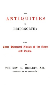 The antiquities of Bridgnorth