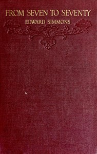 From Seven to Seventy: Memories of a Painter and a Yankee